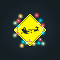 Caution Santa Traffic Sign with Christmas Lights. A yellow sign is shrouded in Christmas lights. Santa deer sign and santa sign. Vector