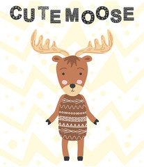 Cute moose. Scandinavian moose, children's print, poster, design, hand drawing, quote