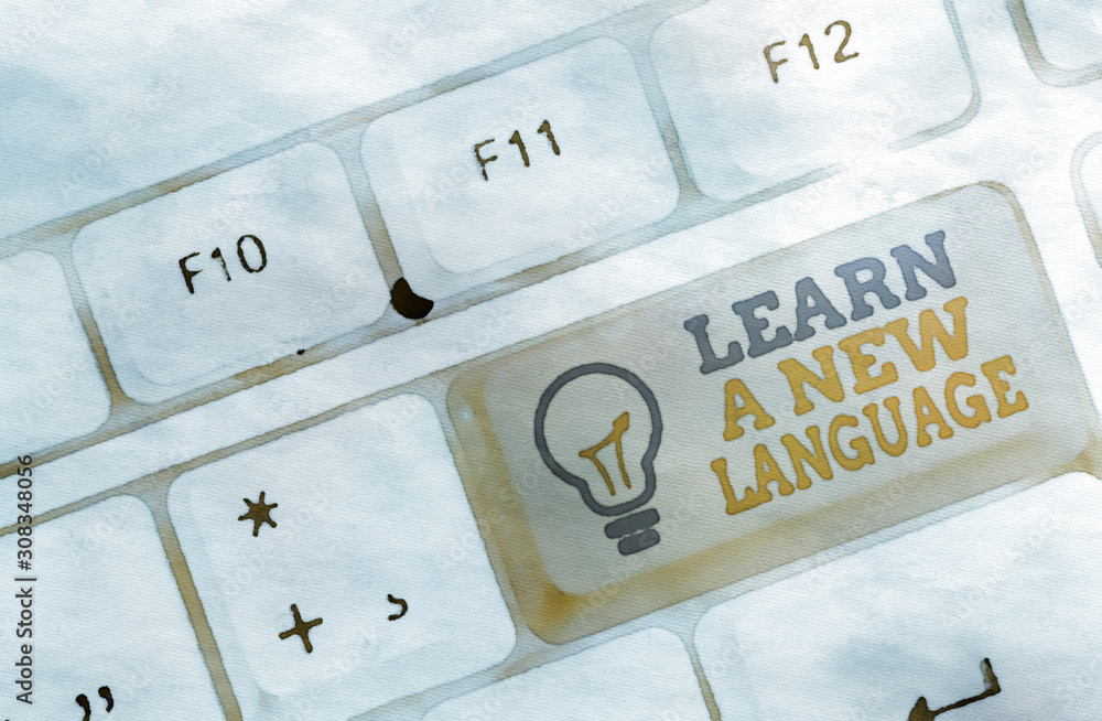 Poster text sign showing learn a new language. business photo showcasing study words other than the native 