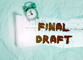 Conceptual hand writing showing Final Draft. Concept meaning final version of something after a lot...