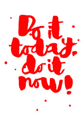 Handwritten brush and ink motivating slogan phrase 