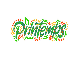 Fototapeta premium Printembs - Spring in French. Hand Lettering word. Handwritten modern brush typography sign. Greetings for icon, logo, badge, cards, poster, banner, tag. Colorful Vector illustration