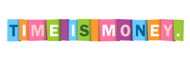 TIME IS MONEY. colorful vector typography banner