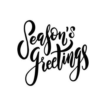Season's Greetings. Hand drawn creative calligraphy brush pen lettering. design for holiday greeting cards and invitations of the Merry Christmas and Happy New Year and seasonal holidays.