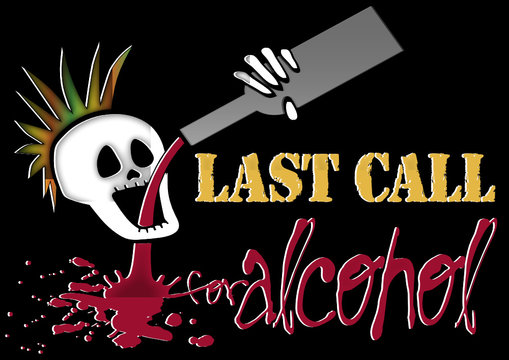 Last Call For Alcohol