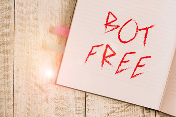 Writing note showing Bot Free. Business concept for a computer program that works automatically...