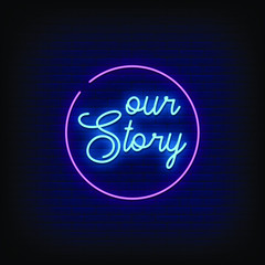 Our Story Neon Signs Style Text Vector