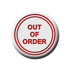 Out of order lettering in red colour on a button - isolated on white background - 3D illustration