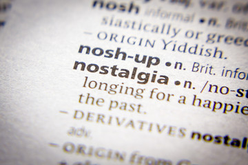 Word or phrase Nostalgia in a dictionary.