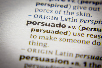 Word or phrase Persuade in a dictionary. - 308699004