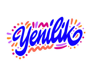 Yenilik, new in Turkish. Modern brush calligraphy. Hand lettering illustration. Calligraphic poster. On white background Vector illustration.