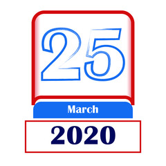 25 March 2020. Vector flat daily calendar. Date, month.	