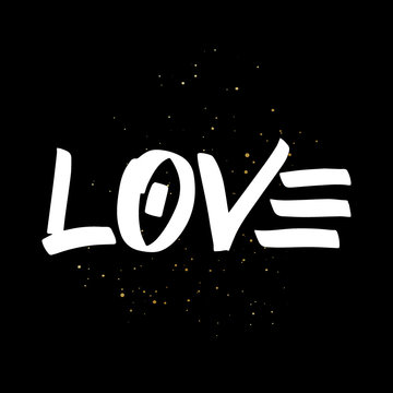 Love brush paint hand drawn lettering on black background with splashes. Design templates for greeting cards, overlays, posters