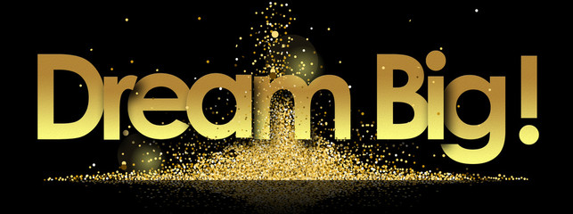 Dream Big Photos Royalty Free Images Graphics Vectors Videos