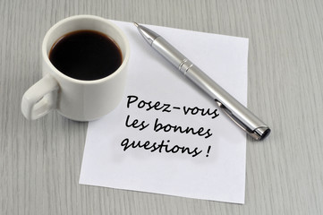 Posez-vous les bonnes questions