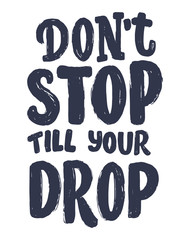 Abstract lettering about sport and fitness for poster or print design. Healthy lifestyle. Modern calligraphy for business success concept. Handwritten letters. Typography funny quote. Vector