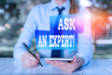 Word writing text Ask An Expert. Business photo showcasing confirmation that have read understand...