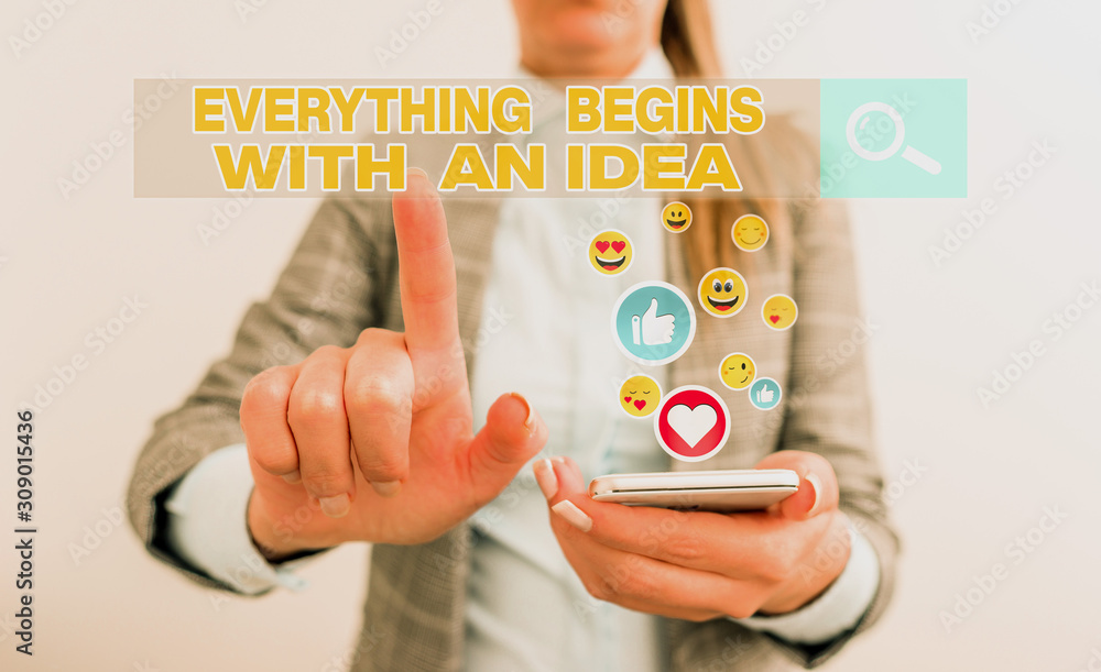 Poster conceptual hand writing showing everything begins with an idea. concept meaning steps you take to tu