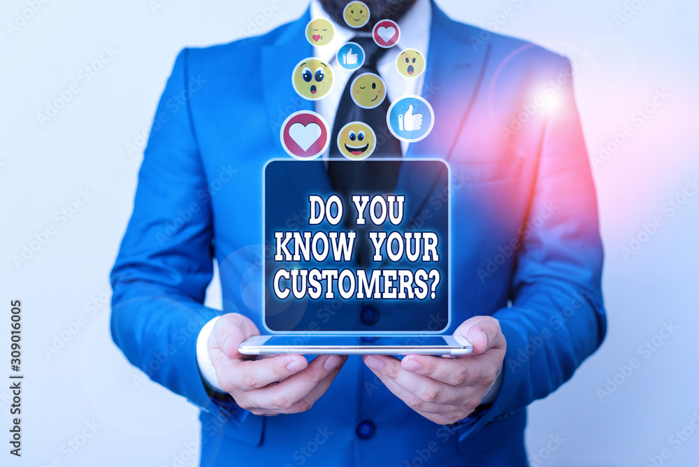 Poster handwriting text writing do you know your customers question. conceptual photo asking to identify a 
