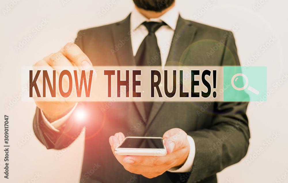 Poster text sign showing know the rules. business photo showcasing set explicit or regulation principles go
