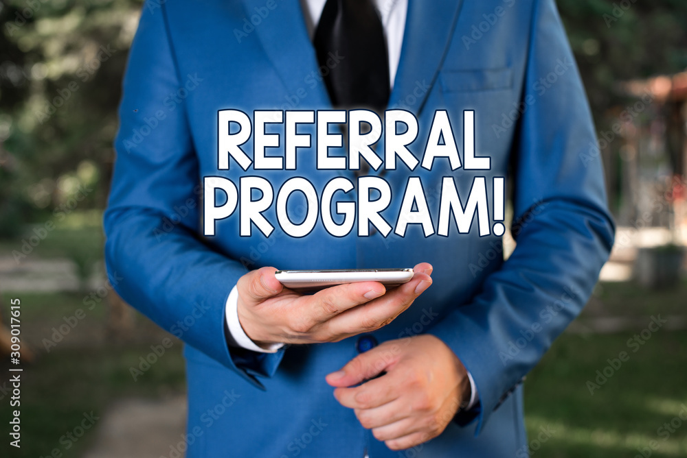 Poster conceptual hand writing showing referral program. concept meaning internal recruitment method employ