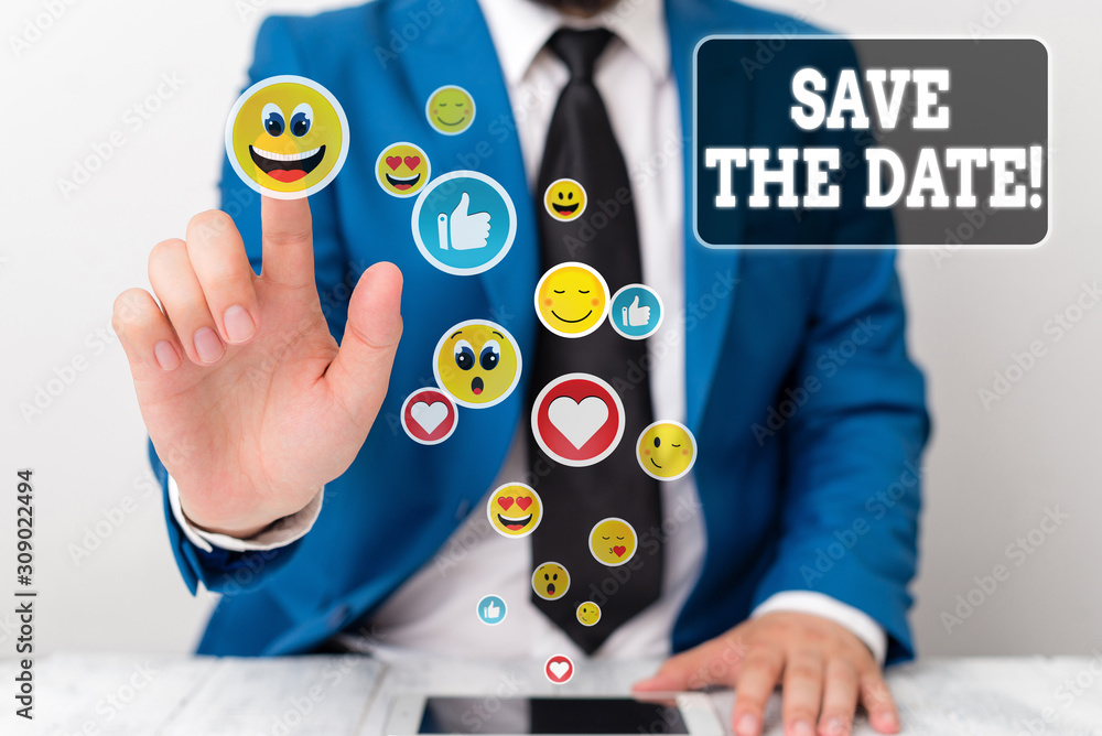 Poster conceptual hand writing showing save the date. concept meaning remember not schedule anything else o