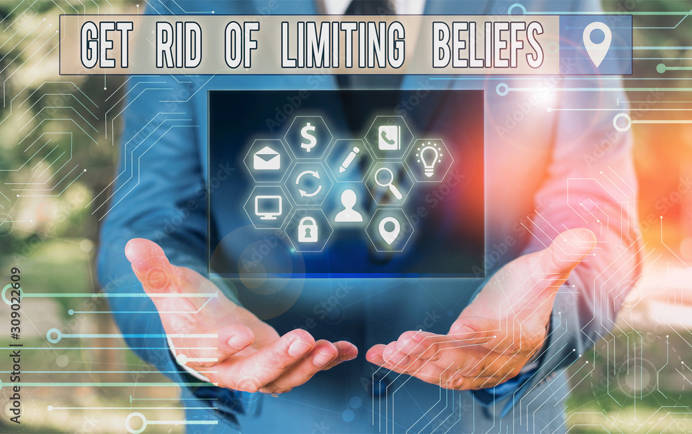 Poster writing note showing get rid of limiting beliefs. business concept for remove negative beliefs and t