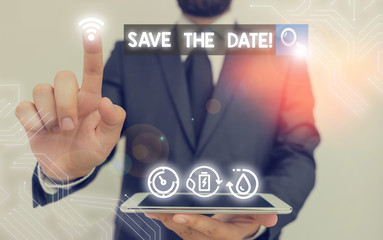Writing note showing Save The Date. Business concept for remember not schedule anything else on this day