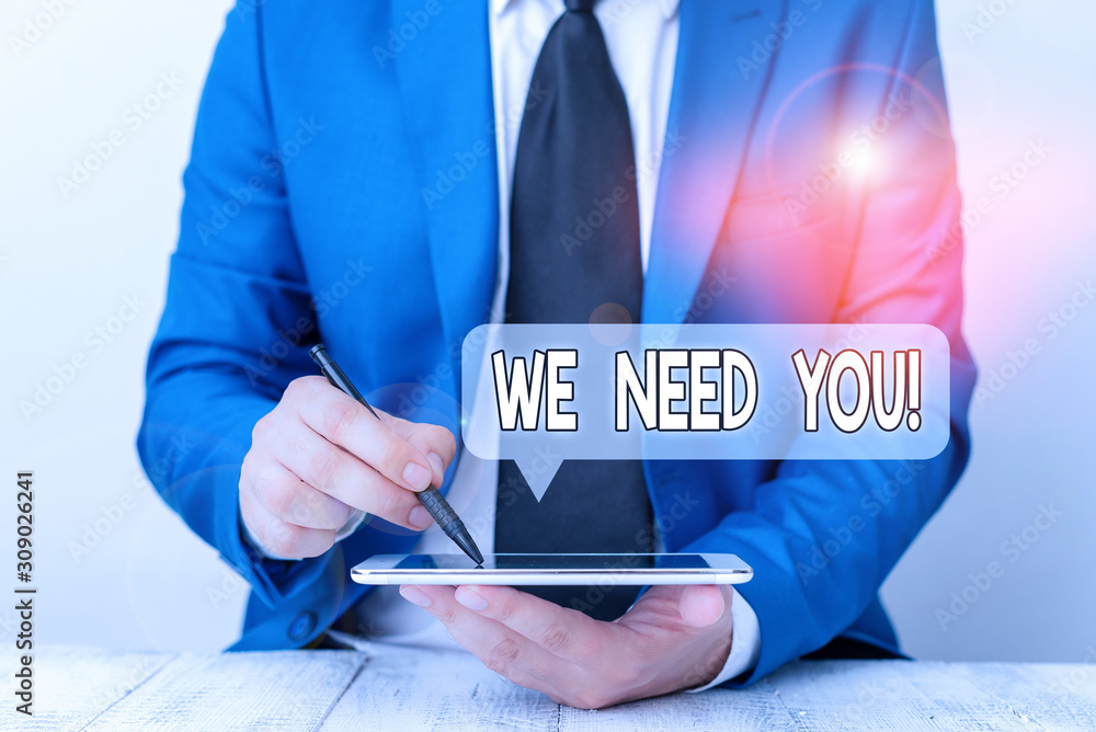Poster text sign showing we need you. business photo text asking someone to work together for certain job o