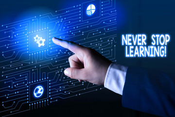 Handwriting text Never Stop Learning. Conceptual photo keep on studying gaining new knowledge or materials