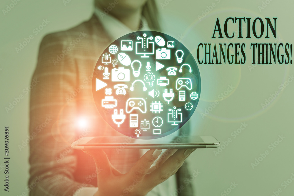 Poster writing note showing action changes things. business concept for start doing something against probl