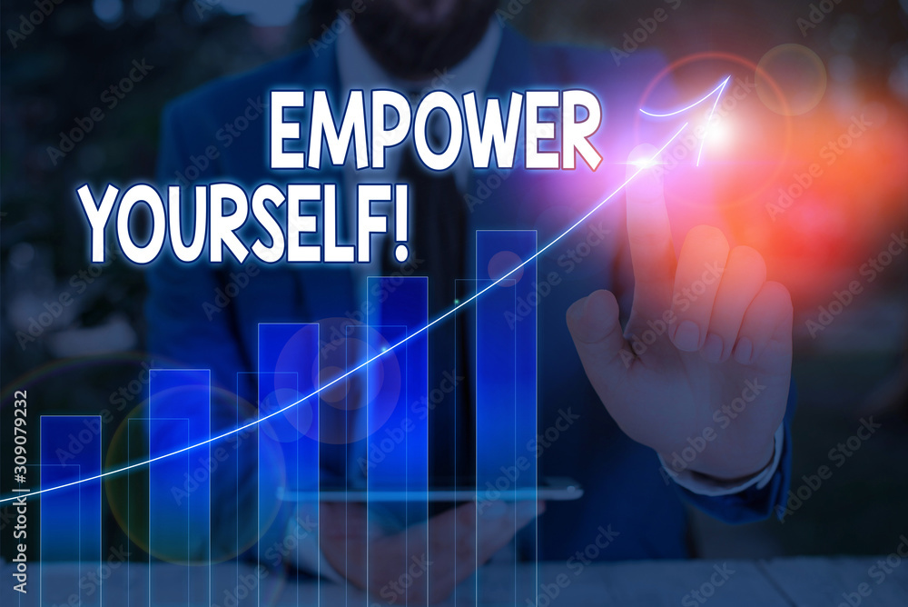 Poster text sign showing empower yourself. business photo text taking control of our life setting goals and