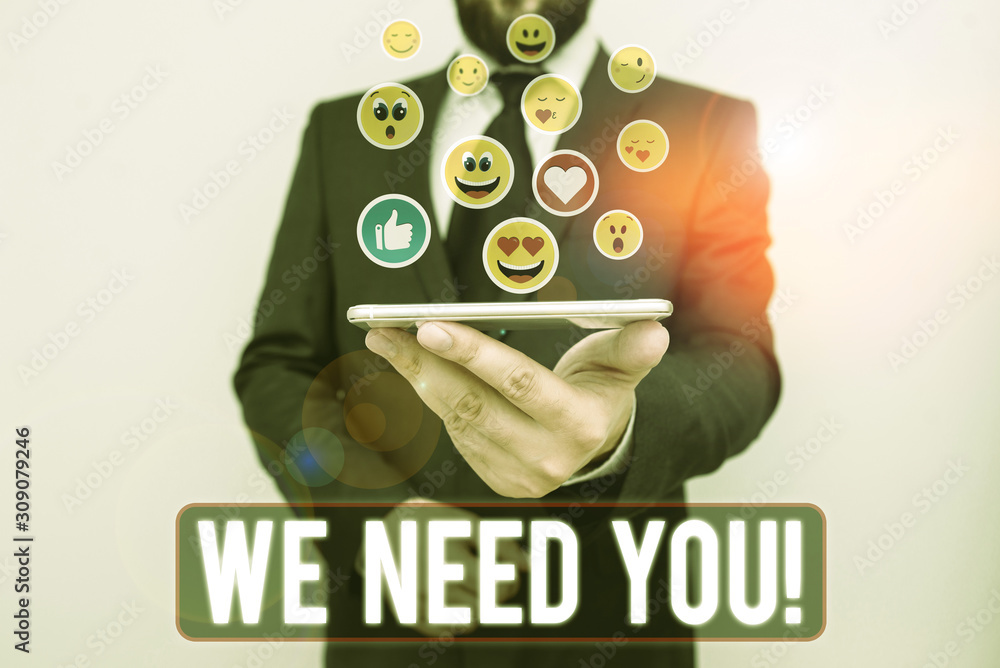 Poster writing note showing we need you. business concept for asking someone to work together for certain j