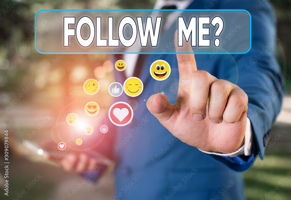 Poster writing note showing follow me question. business concept for go or come after demonstrating or thin