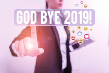Word writing text God Bye 2019. Business photo showcasing express good wishes when parting or at the end of last year