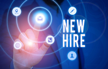 Conceptual hand writing showing New Hire. Concept meaning someone who has not previously been employed by the organization