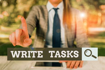 Text sign showing Write Tasks. Business photo text assigned piece of work often to be finished...