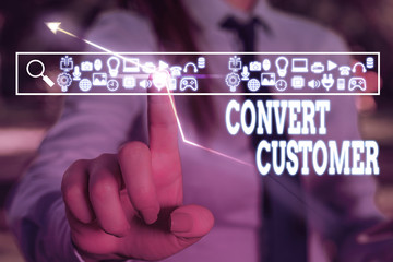 Text sign showing Convert Customer. Business photo text the percentage of visitors who take the desired action