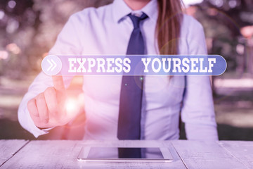 Word writing text Express Yourself. Business photo showcasing to communicate or reveal one s is...