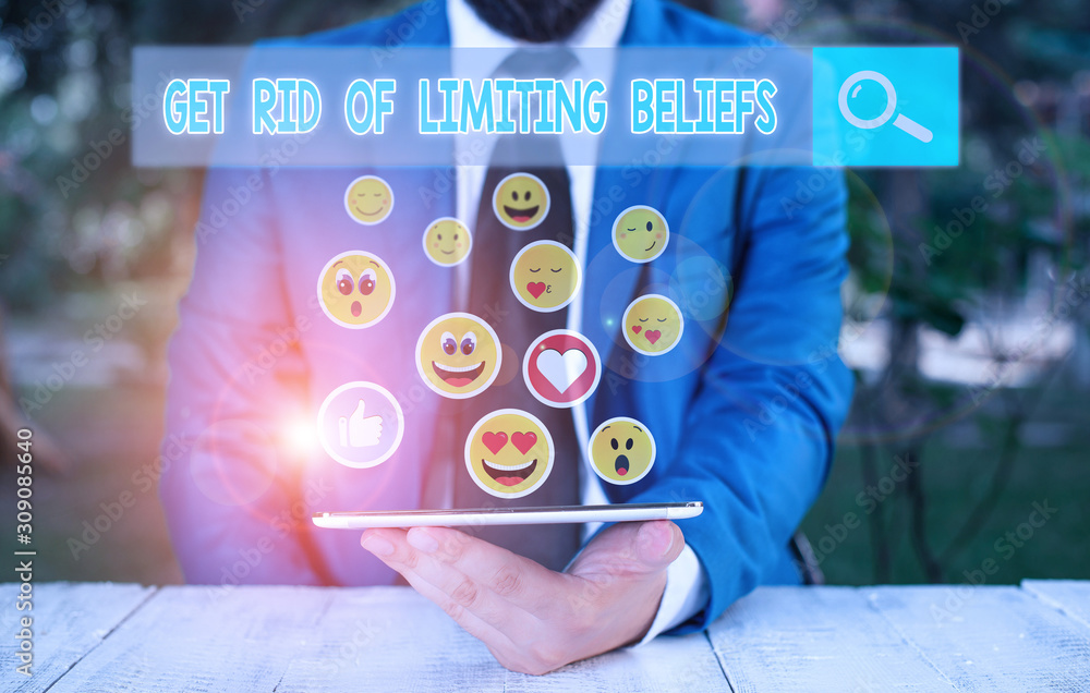 Poster handwriting text get rid of limiting beliefs. conceptual photo remove negative beliefs and think pos