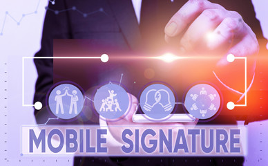 Text sign showing Mobile Signature. Business photo showcasing digital signature generated either on a mobile phone