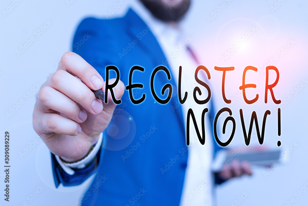 Poster writing note showing register now. business concept for official list or record showing or things in