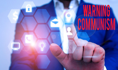 Text sign showing Warning Communism. Business photo text economic system where the group owns the...