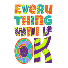 Everything will be OK. Hand-drawn Illustration for prints on t-shirts and bags, posters.
