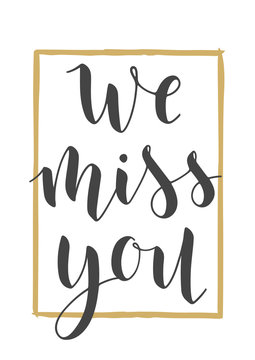 Vector Illustration. Handwritten Lettering Of We Miss You. Template For Banner, Greeting Card, Postcard, Invitation, Farewell Party, Poster Or Sticker. Objects Isolated On White Background.