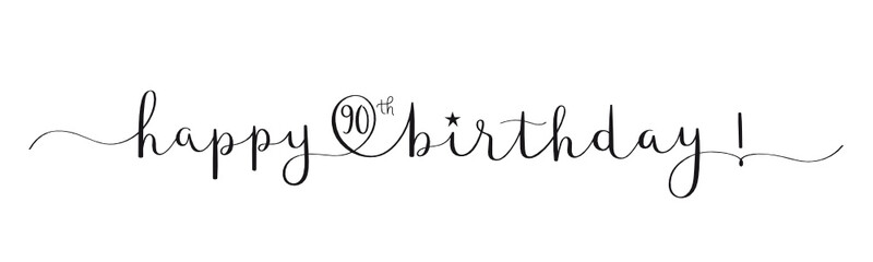 HAPPY 90th BIRTHDAY black vector brush calligraphy card with swashes