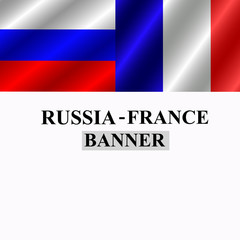 Russia and France banner design. Bright Illustration.