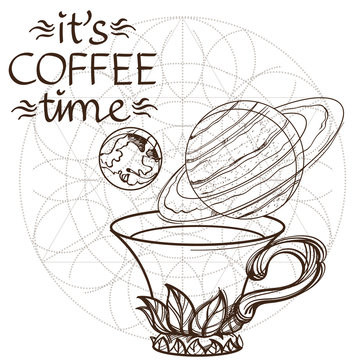 Motivating illustration with the phrase: Good morning. Outline sketch for the painting with a mug of coffee and planets. Picture for design of posters, T-shirts and a variety of gifts.