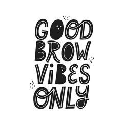 Good brow vibes only lettering. Brow bar design