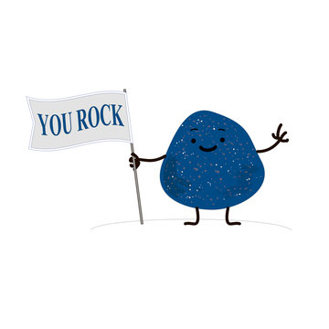 Conceptual illustration of You Rock. A compliment for a real man.  Motivational card, poster. American slang on a white background. Cartoon  cute stone of classic blue color with a flag in hand